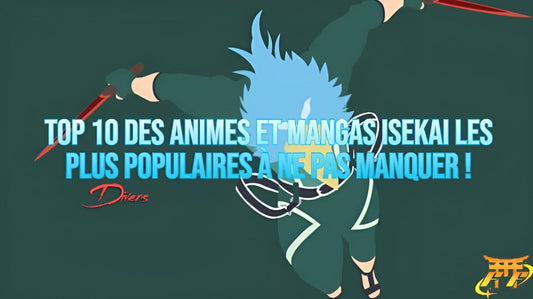 Top 10 des animes et mangas Isekai les plus populaires à ne pas manquer !
