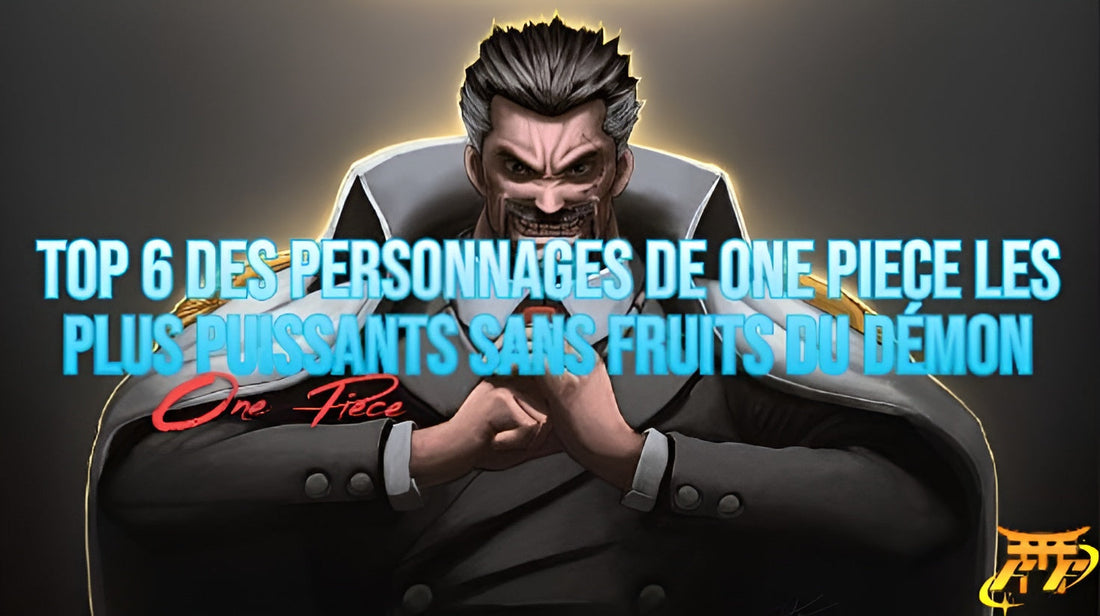 Top 6 des personnages de One Piece les plus puissants sans Fruits du Démon