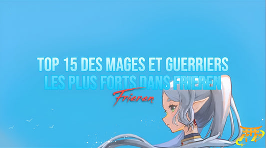 Top 15 des mages et guerriers les plus forts dans Frieren